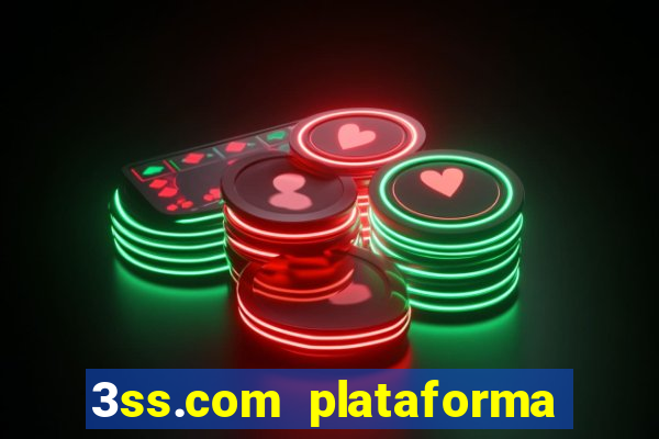 3ss.com plataforma de jogos